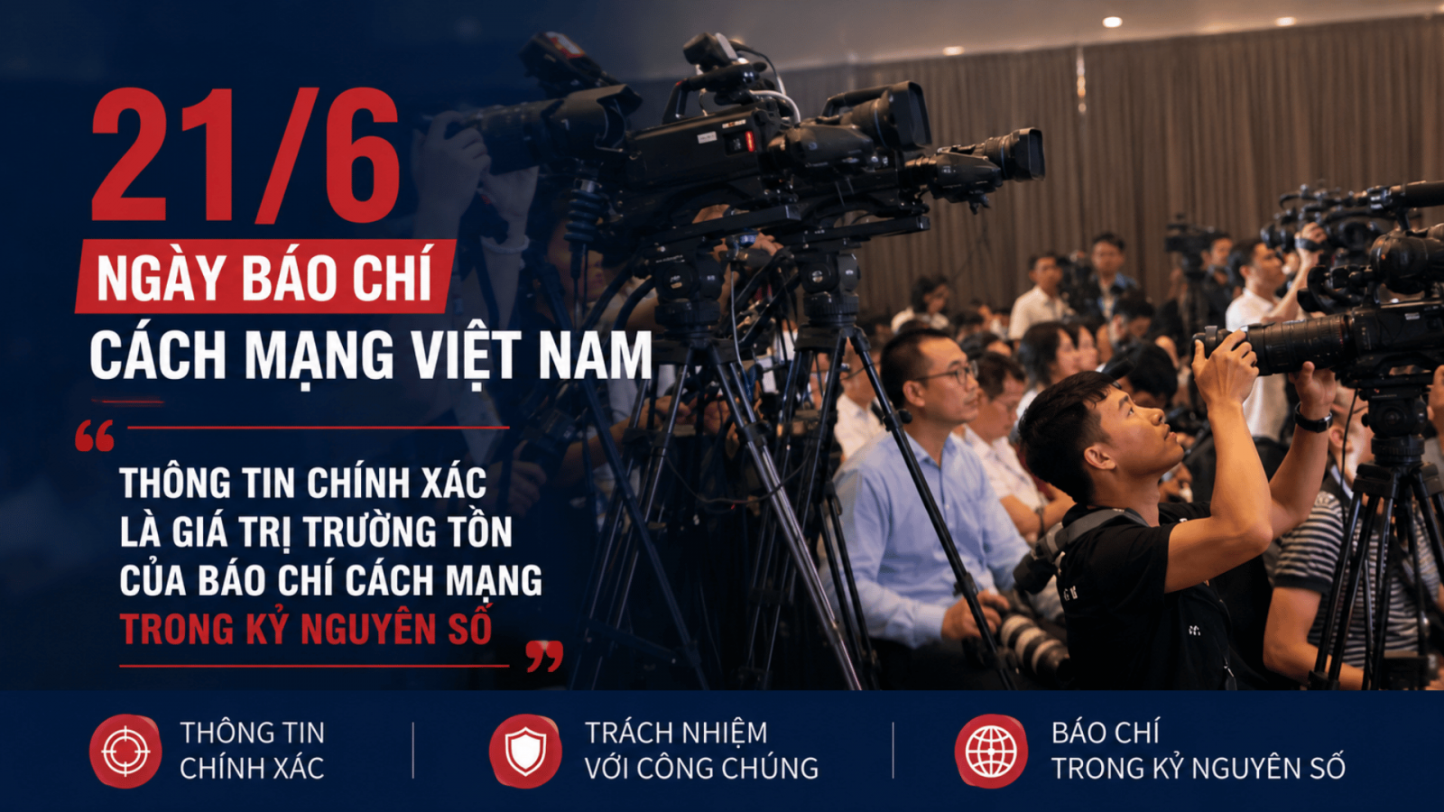 Thông tin chính xác là giá trị trường tồn của báo chí cách mạng trong kỷ nguyên số